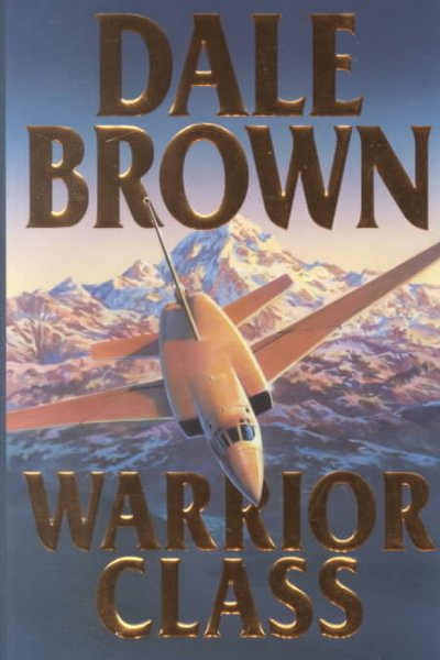 Warrior class / Dale Brown.
