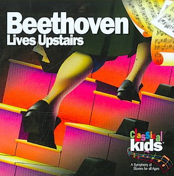 Beethoven lives upstairs [sound recording] / written and directed by Barbara Nichol.