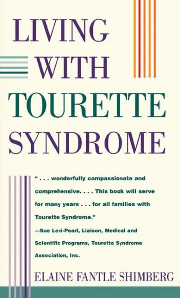 Living with Tourette syndrome / Elaine Fantle Shimberg.