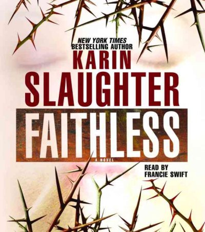 Faithless [sound recording] / Karin Slaughter.