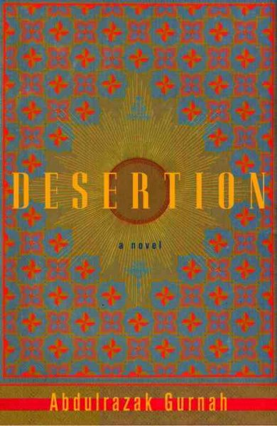 Desertion / Abdulrazak Gurnah.