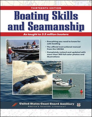 Boating skills and seamanship / United States Coast Guard Auxiliary.