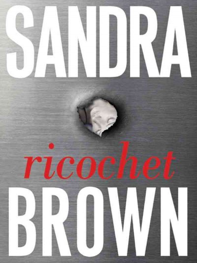 Ricochet / Sandra Brown.