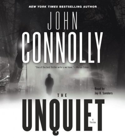 The unquiet [sound recording] / John Connolly.
