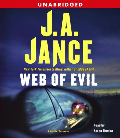 Web of evil [sound recording] : [a novel of suspense] / by J. A. Jance.