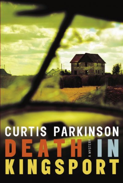 Death in Kingsport / Curtis Parkinson.