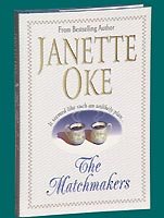 The matchmakers / Janette Oke.
