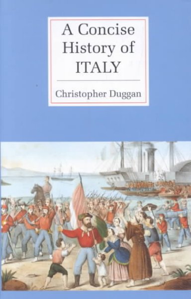 A concise history of Italy / Christopher Duggan.