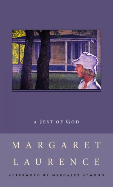 A jest of God / Margaret Laurence ; with an afterword by Margaret Atwood.