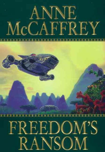 Freedom's ransom / Anne McCaffrey.