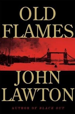 Old flames / John Lawton.