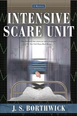Intensive scare unit / J.S. Borthwick.