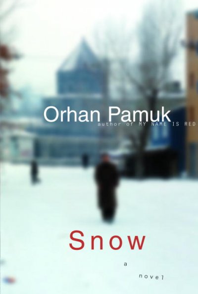 Snow / Orhan Pamuk ; translated from the Turkish by Maureen Freely.