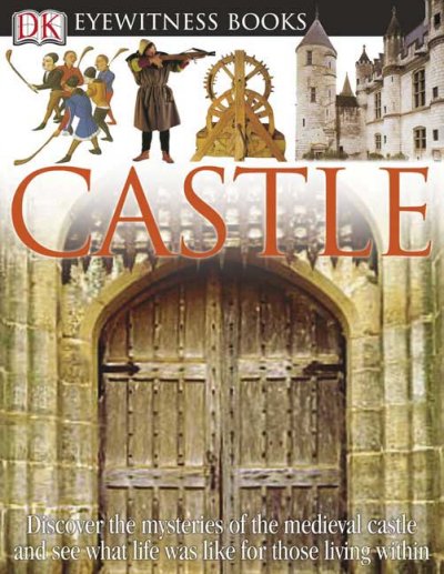 Castle / written by Christopher Gravett ; photographed by Geoff Dann.