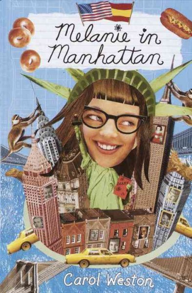 Melanie in Manhattan / by Carol Weston.