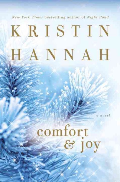 Comfort & joy / Kristin Hannah.