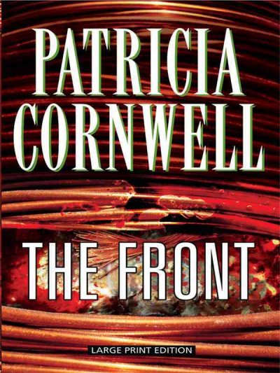 The front / Patricia Cornwell.