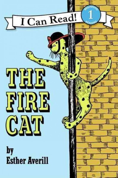The Fire Cat / by Esther Averill.