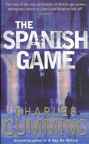 The Spanish game / Charles Cumming.