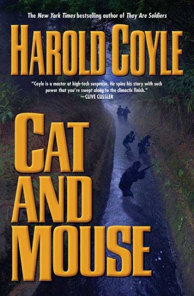 Cat and mouse / Harold Coyle.