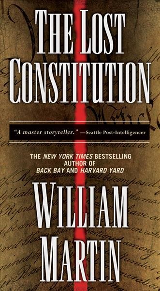 The lost constitution / William Martin.