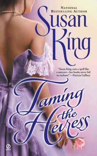 Taming the heiress / Susan King.