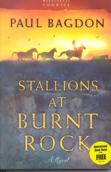 Stallions at Burnt Rock [book] : a novel / Paul Bagdon.