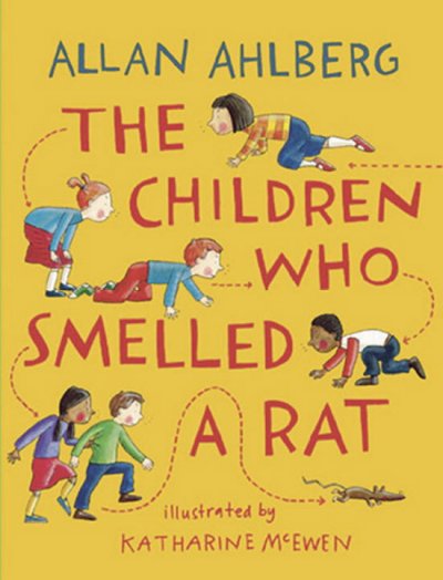 The children who smelled a rat / Allan Ahlberg ; illustrated by Katharine McEwen.