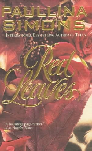 Red leaves / Paullina Simons.