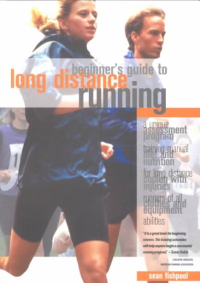 Beginner's guide to long distance running / Sean Fishpool.