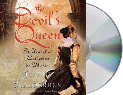 The devil's queen [sound recording] / Jeanne Kalogridis.