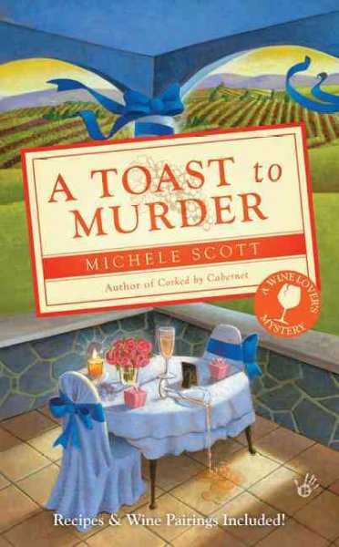 A toast to murder / Michele Scott.