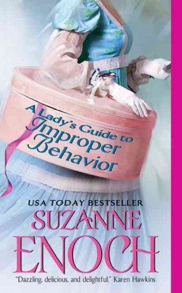 A lady's guide to improper behavior / Suzanne Enoch.