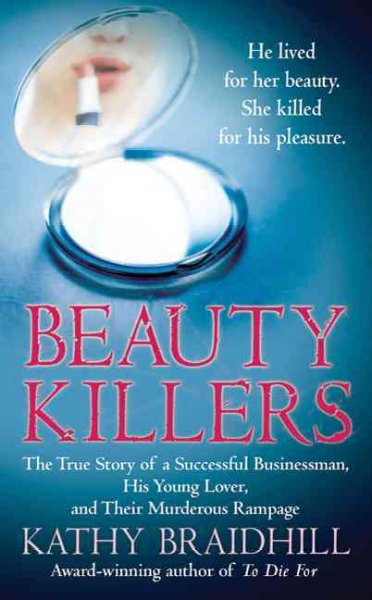 Beauty killers / Kathy Braidhill.