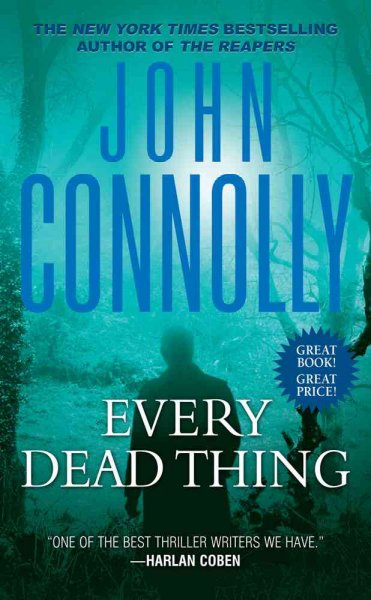Every dead thing / John Connolly.