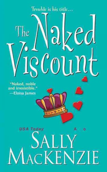 The naked viscount / Sally MacKenzie.