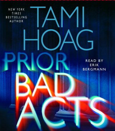 PRIOR BAD ACTS [sound recording] / : Tami Hoag.