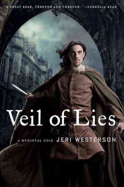 Veil of lies : a medieval noir / Jeri Westerson.