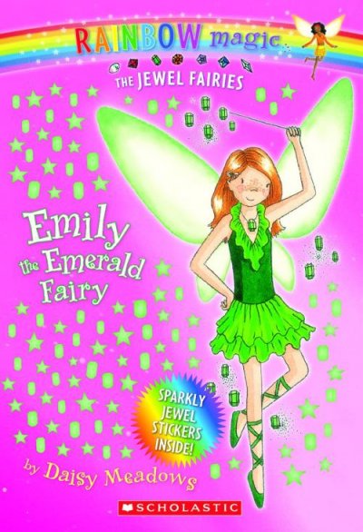 Emily the emerald fairy / Daisy Meadows ; illustrated by Georgie Ripper.