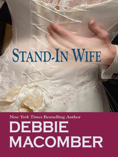 Stand-in wife : The manning brides, book two / Debbie Macomber.