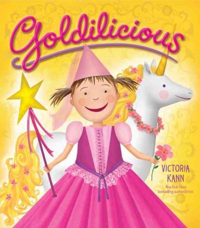 Goldilicious / written & illustrated by Victoria Kann.