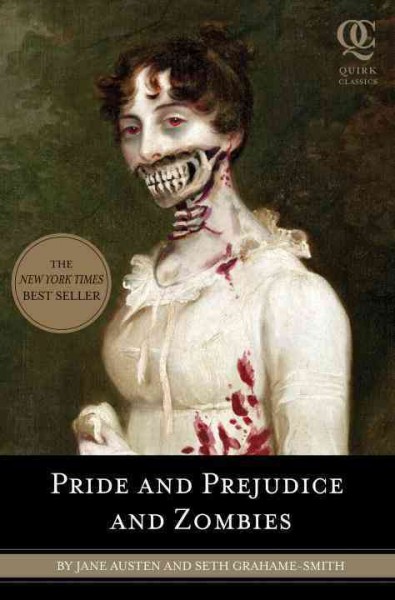 Pride and prejudice and zombies : the classic regency romance-- now with ultraviolent zombie mayhem / by Jane Austen and Seth Grahame-Smith.
