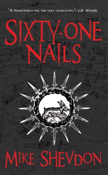 Sixty-one nails / Mike Shevdon.
