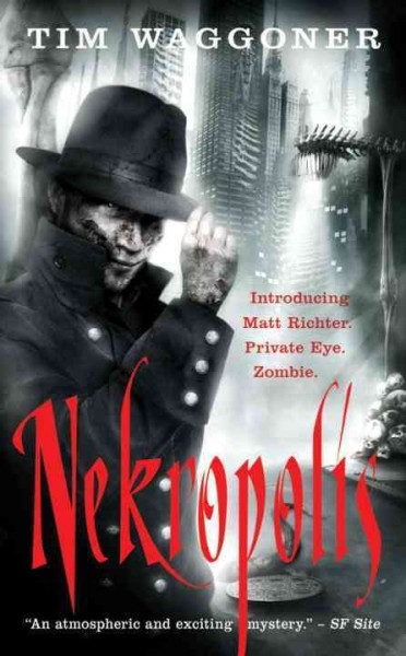 Nekropolis : a Matt Richter novel / Tim Waggoner.