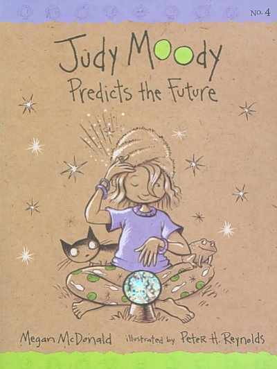 Judy Moody predicts the future / Megan McDonald ; illustrated by Peter H. Reynolds.