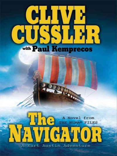 The navigator : a novel from the Numa files / Clive Cussler with Paul Kemprecos.