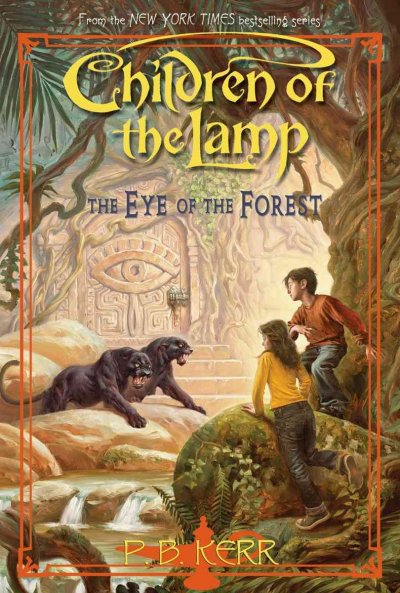 The eye of the forest / P.B. Kerr.