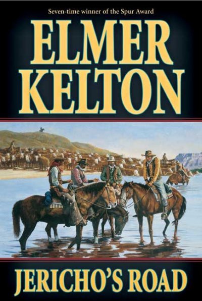 Jericho's road / Elmer Kelton.