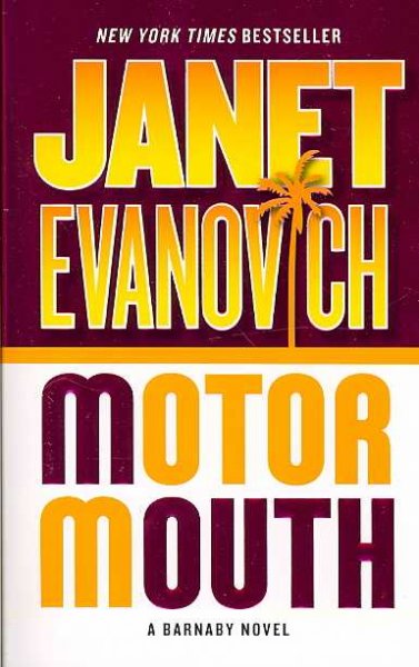 Motor mouth / Janet Evanovich.