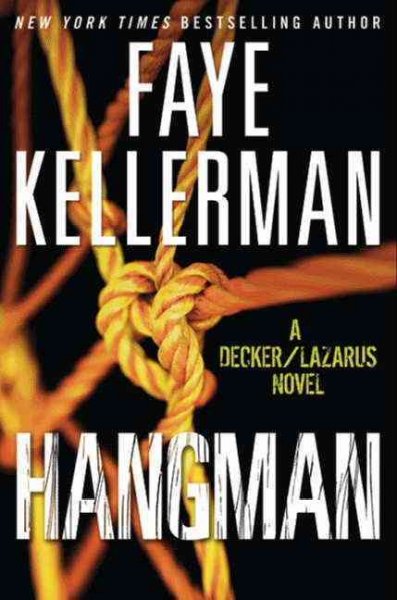 Hangman : a Decker/Lazarus novel / Faye Kellerman.